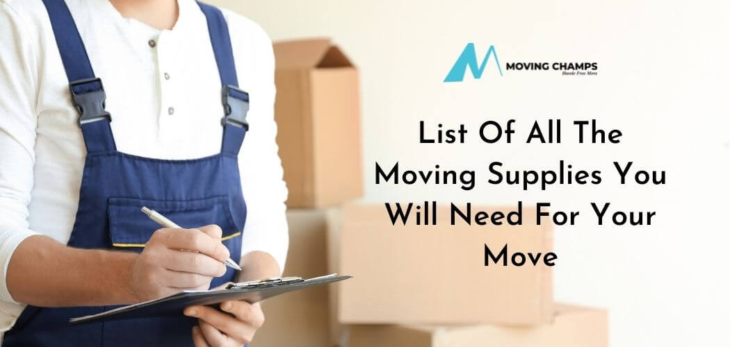 Packing supplies for moving list you will need for your move