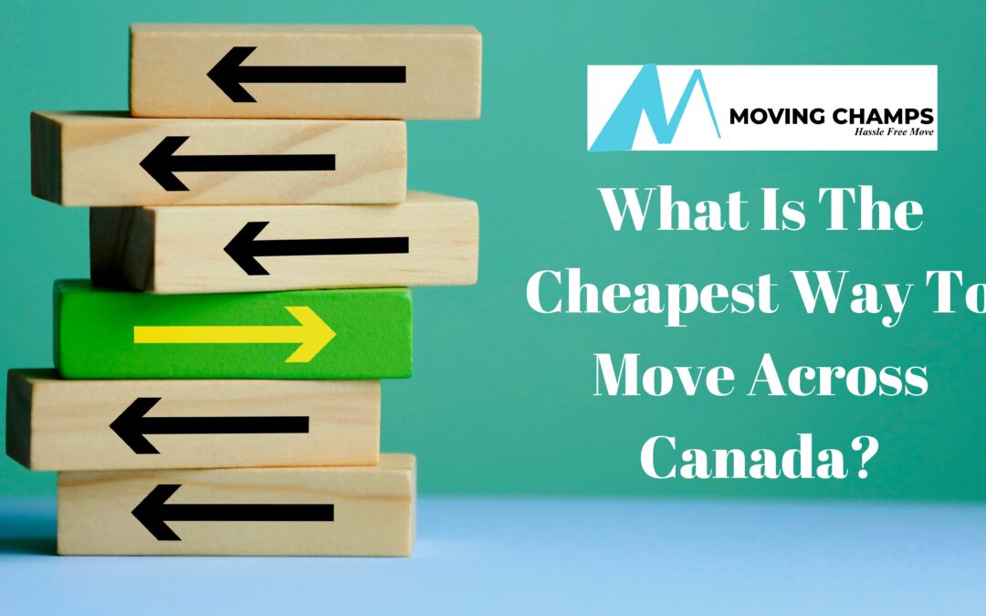 Cheapest Way To Move Across Canada