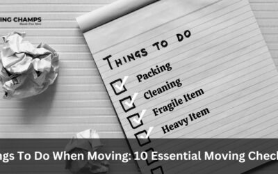 Things To Do When Moving To A new Home: 10 Essential Moving Checklist