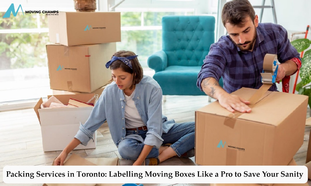 Packing Services Toronto: Labelling Moving Boxes Like a Pro to Save Your Sanity
