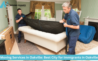Moving Services in Oakville: 7 Best Benefits for Newcomers: Best City for Immigrants in Oakville